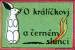 001 O králíčkovi a černém slunci